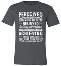 PERCEIVED, BELIEVED, & ACHIEVING MY DREAMS TEE