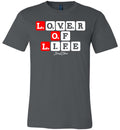 LOL- LOVER OF LIFE TEE