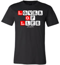 LOL- LOVER OF LIFE TEE