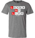 LOL- LOVER OF LIFE TEE
