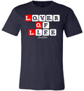 LOL- LOVER OF LIFE TEE