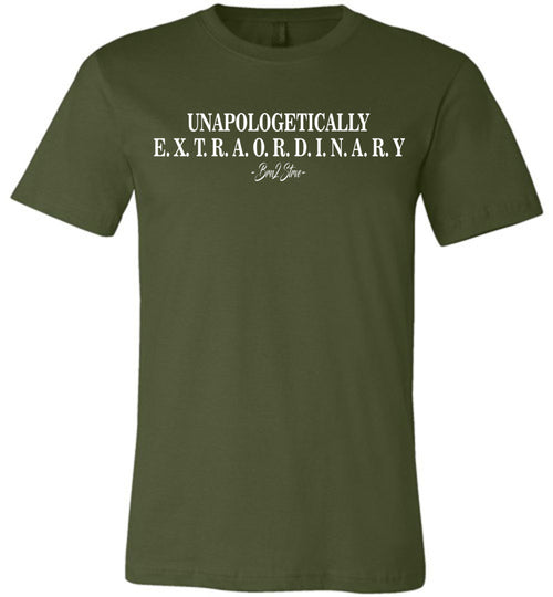 UNAPOLOGETICALLY EXTRAORDINARY CLASSIC TEE