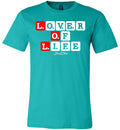LOL- LOVER OF LIFE TEE