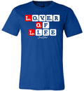 LOL- LOVER OF LIFE TEE