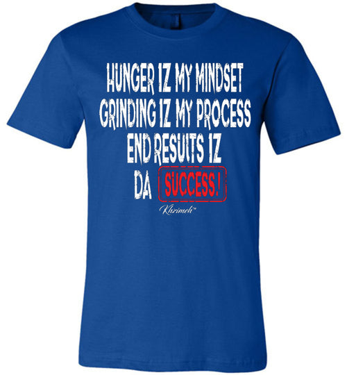 HUNGER, GRIND, & SUCCESS TEE